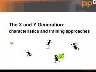The X and Y Generation: characteristics and training approaches
