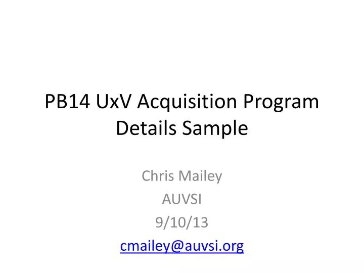 pb14 uxv acquisition program details sample