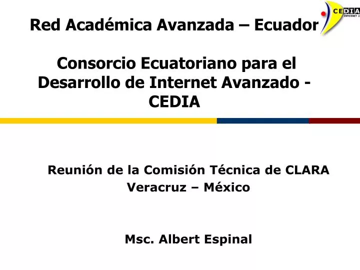 red acad mica avanzada ecuador consorcio ecuatoriano para el desarrollo de internet avanzado cedia