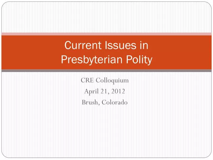 current issues in presbyterian polity