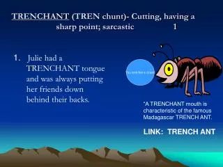 trenchant tren chunt cutting having a sharp point sarcastic 1