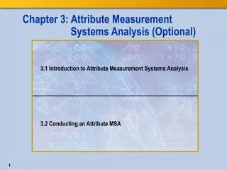 Chapter 3: Attribute Measurement Systems Analysis (Optional)