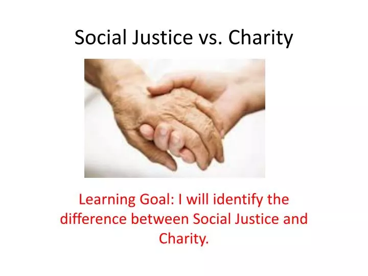 social justice vs charity