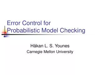 Error Control for Probabilistic Model Checking