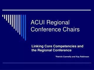ACUI Regional Conference Chairs