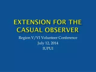 Extension for the Casual Observer