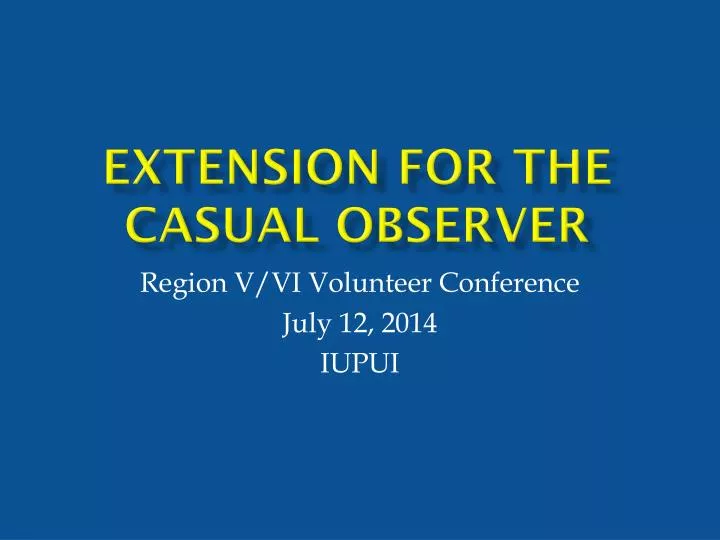 extension for the casual observer