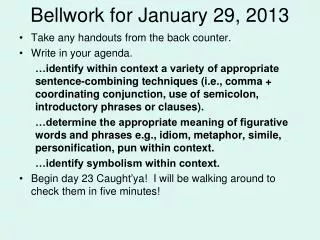 Bellwork for January 29, 2013