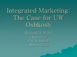 Integrated Marketing: The Case for UW Oshkosh