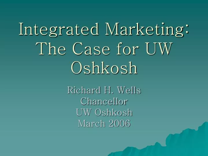 integrated marketing the case for uw oshkosh
