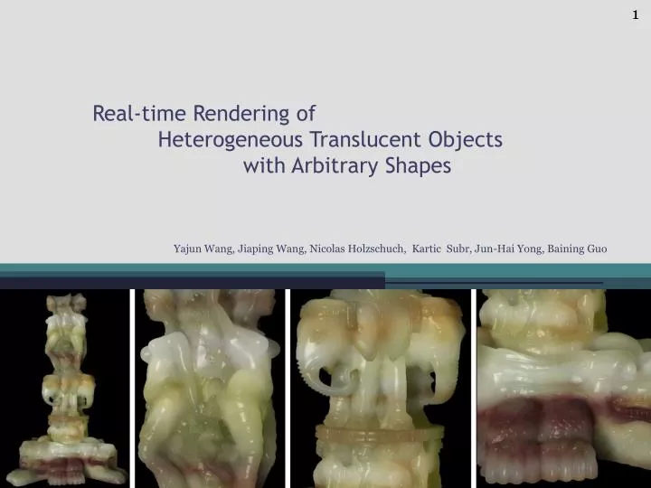 real time rendering of heterogeneous translucent objects with arbitrary shapes