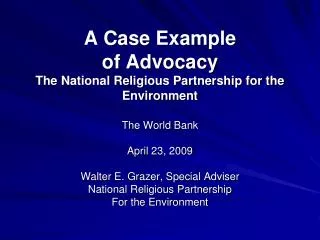 A Case Example of Advocacy The National Religious Partnership for the Environment
