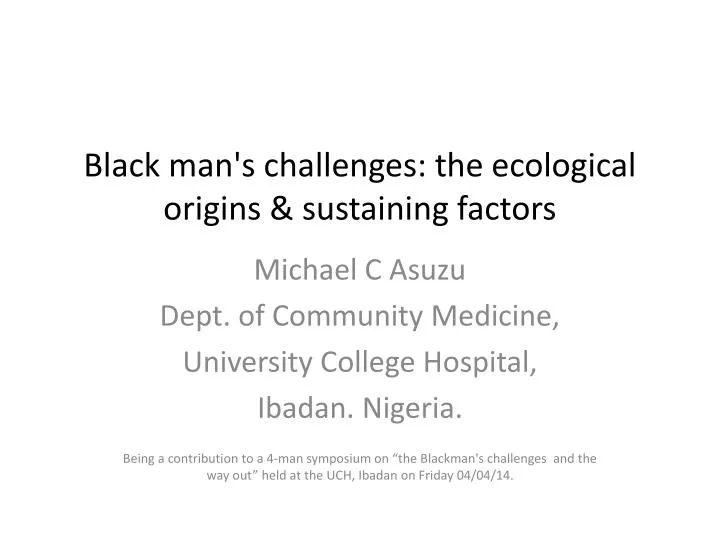 black man s challenges the ecological origins sustaining factors