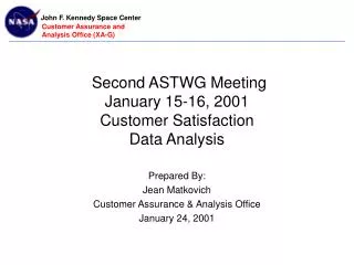 Second ASTWG Meeting January 15-16, 2001 Customer Satisfaction Data Analysis