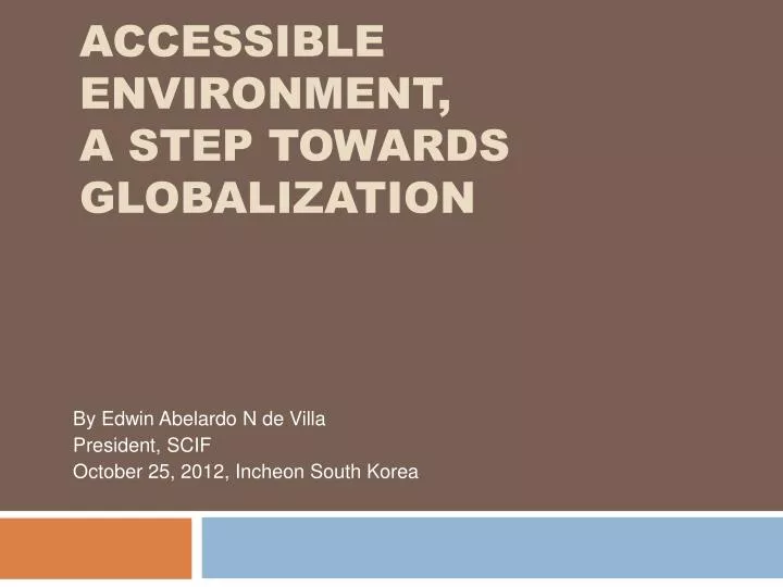 accessible environment a step towards globalization