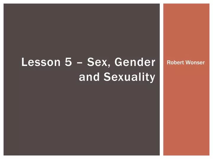 lesson 5 sex gender and sexuality