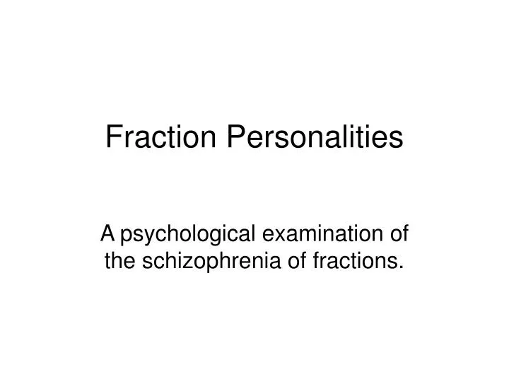 fraction personalities