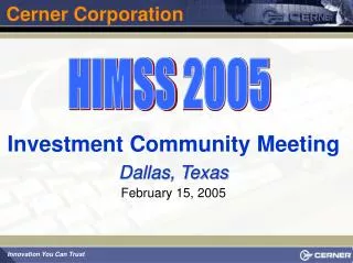 Investment Community Meeting Dallas, Texas February 15, 2005