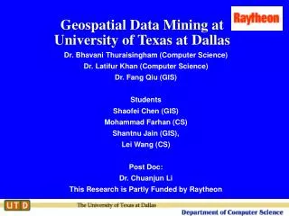 Geospatial Data Mining at University of Texas at Dallas
