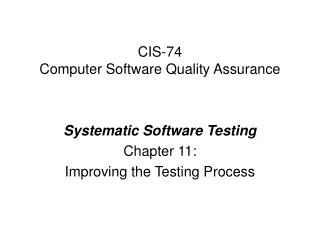 CIS-74 Computer Software Quality Assurance