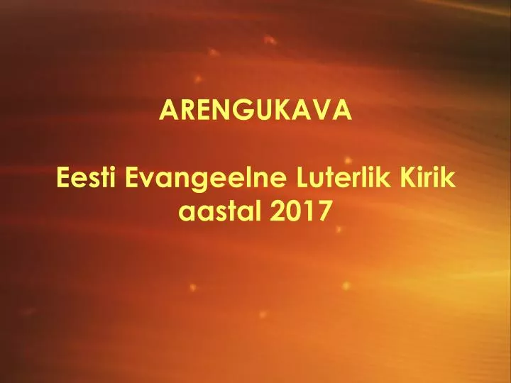 arengukava eesti evangeelne luterlik kirik aastal 2017
