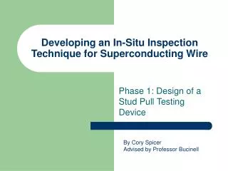 Developing an In-Situ Inspection Technique for Superconducting Wire