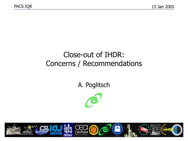close out of ihdr concerns recommendations