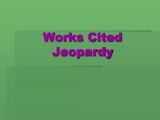 works cited jeopardy