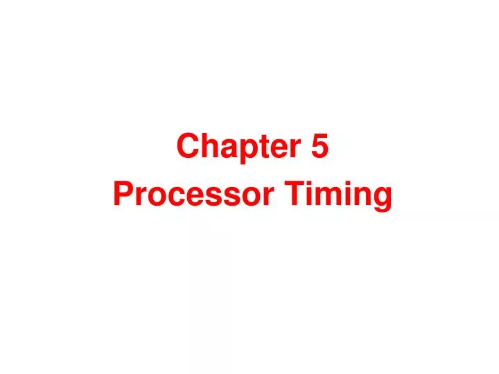 chapter 5 processor timing