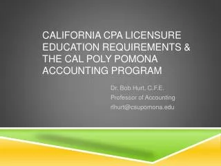 California CPA licensure education requirements &amp; the Cal Poly Pomona Accounting Program