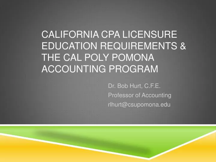 california cpa licensure education requirements the cal poly pomona accounting program