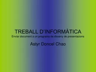 treball d inform tica enviar document a un programa de disseny de presentacions