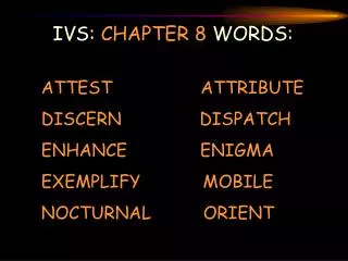 IVS: CHAPTER 8 WORDS: