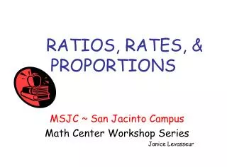RATIOS, RATES, &amp; PROPORTIONS