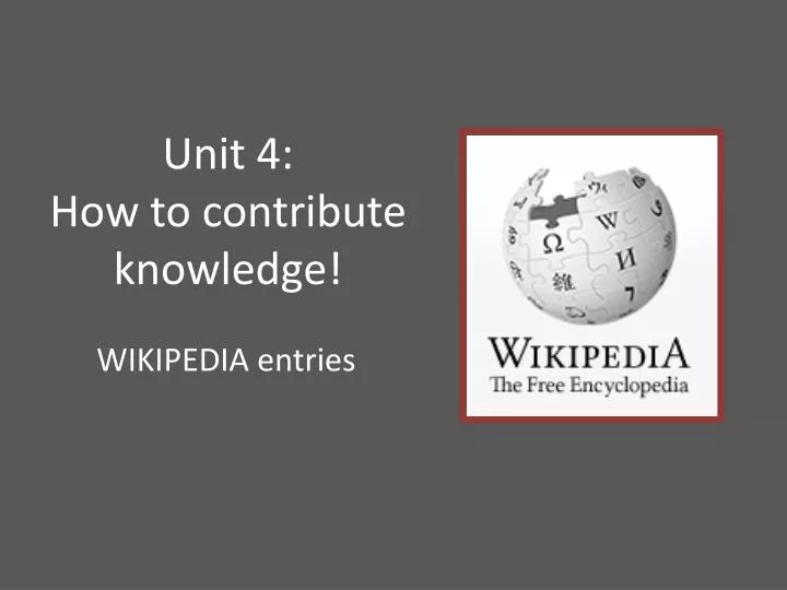 unit 4 how to contribute knowledge