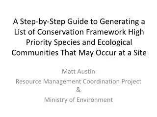 Matt Austin Resource Management Coordination Project &amp; Ministry of Environment