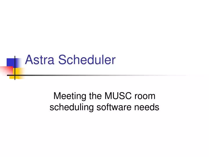 astra scheduler