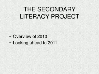 THE SECONDARY LITERACY PROJECT