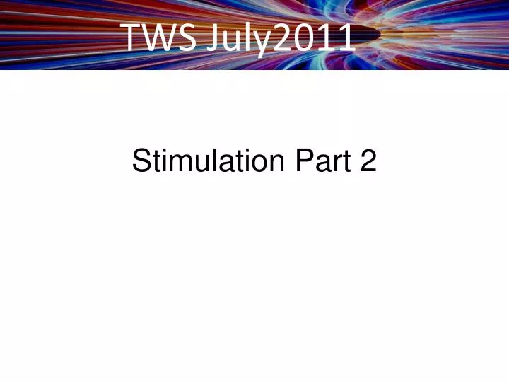 stimulation part 2