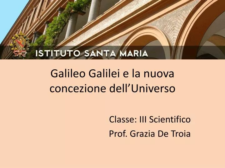 galileo galilei e la nuova concezione dell universo