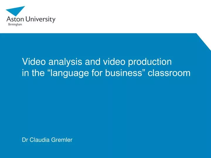 video analysis and video production in the language for business classroom