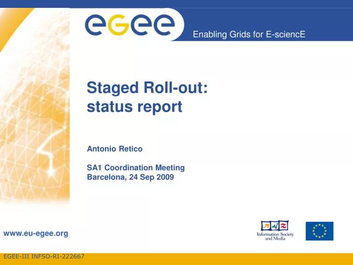 staged roll out status report
