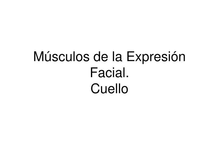 m sculos de la expresi n facial cuello