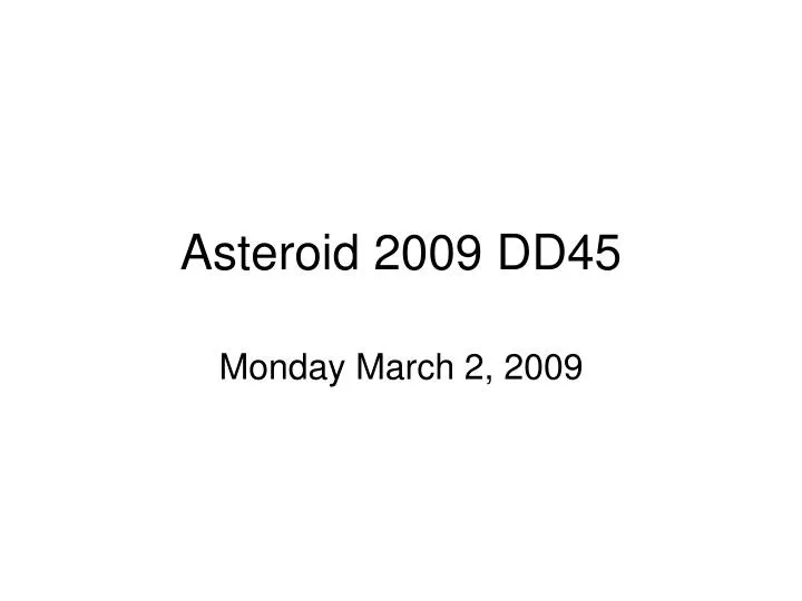 asteroid 2009 dd45