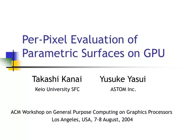 per pixel evaluation of parametric surfaces on gpu