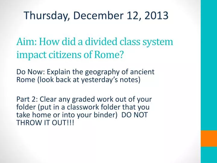 aim how did a divided class system impact citizens of rome