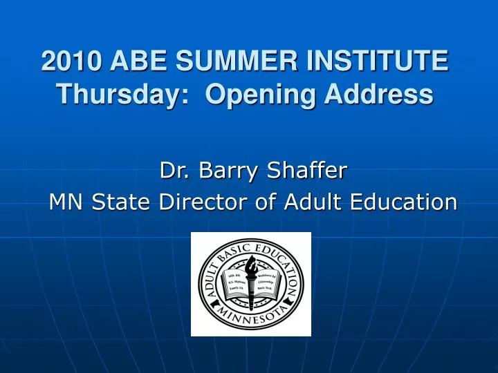 2010 abe summer institute thursday opening address