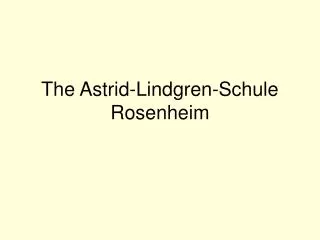 The Astrid-Lindgren-Schule Rosenheim