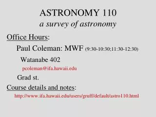 ASTRONOMY 110 a survey of astronomy