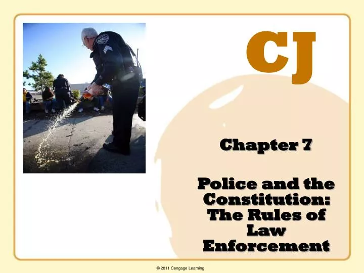 chapter 7 police and the constitution the rules of law enforcement